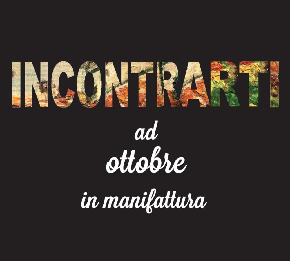 Incontrarti ad Ottobre in Manifattura - Rovereto 4-26 Ottobre 2025 Manifattura Tabacchi